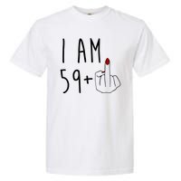 I Am 59 Plus Middle Finger Funny 60th Birthday Garment-Dyed Heavyweight T-Shirt