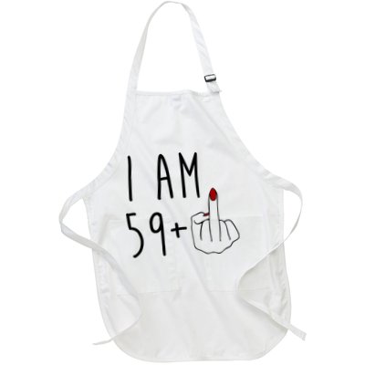 I Am 59 Plus Middle Finger Funny 60th Birthday Apron