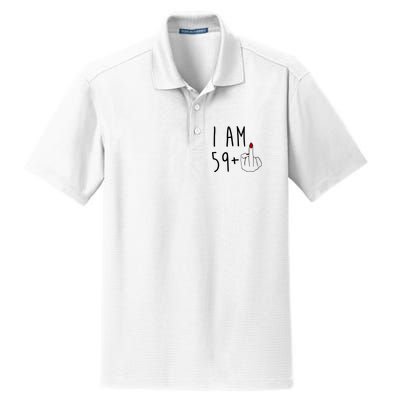 I Am 59 Plus Middle Finger Funny 60th Birthday Dry Zone Grid Polo