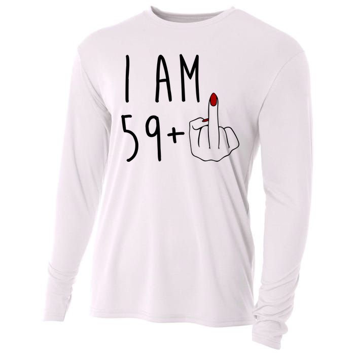 I Am 59 Plus Middle Finger Funny 60th Birthday Cooling Performance Long Sleeve Crew