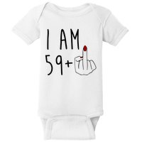 I Am 59 Plus Middle Finger Funny 60th Birthday Baby Bodysuit