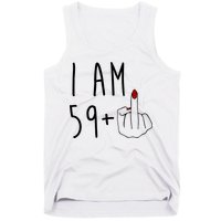 I Am 59 Plus Middle Finger Funny 60th Birthday Tank Top