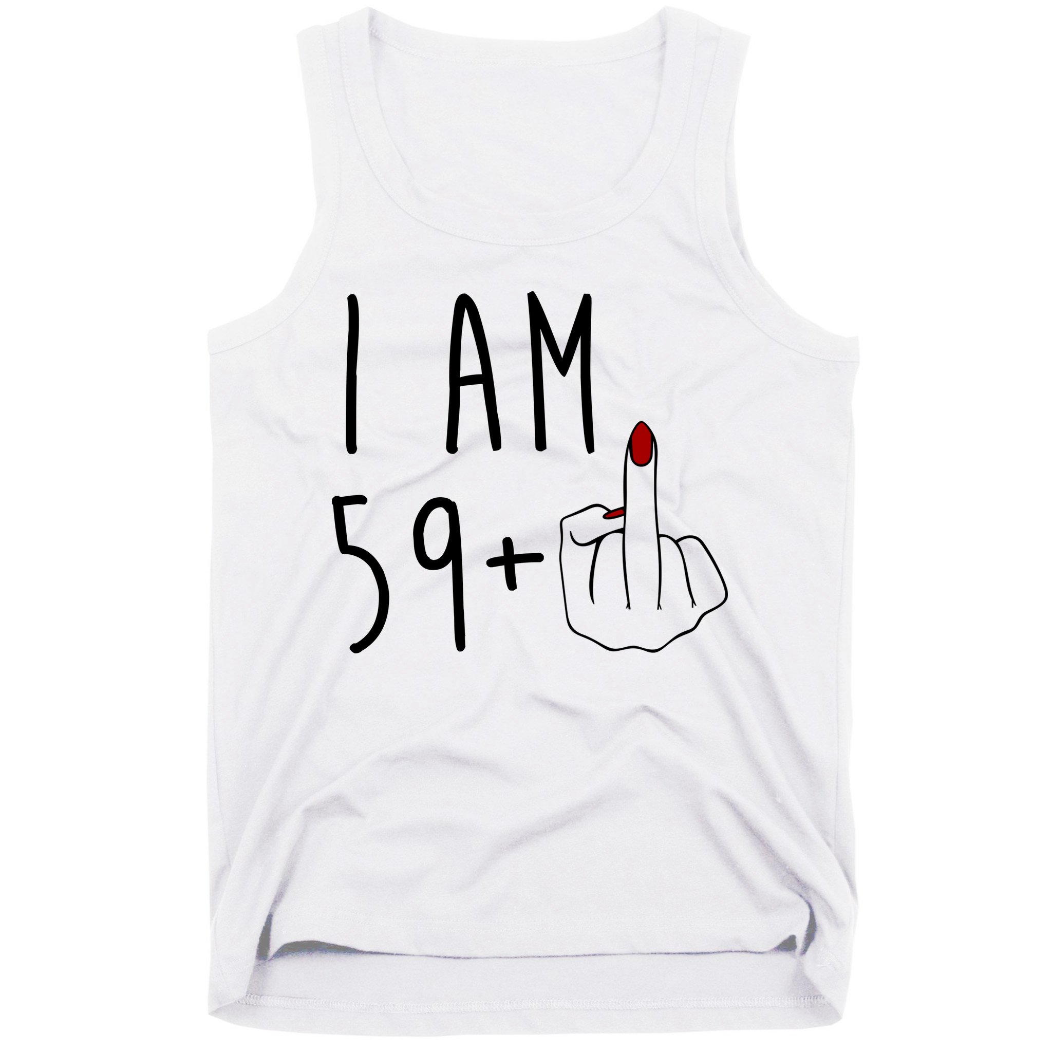 I Am 59 Plus Middle Finger Funny 60th Birthday Tank Top