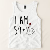 I Am 59 Plus Middle Finger Funny 60th Birthday Tank Top