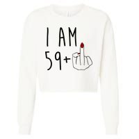 I Am 59 Plus Middle Finger Funny 60th Birthday Cropped Pullover Crew