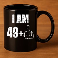 I Am 50, 49 Plus One Funny 50th Birthday 1967 11oz C Handle Ceramic Mug