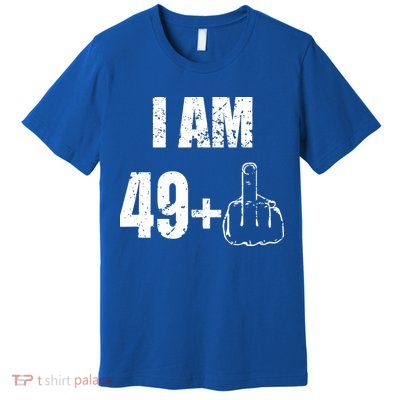 I Am 50, 49 Plus One Funny 50th Birthday 1967 Premium T-Shirt