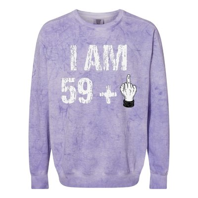 I Am 59 Plus 1 One Middle Finger 60th Birthday 60 Years Old Colorblast Crewneck Sweatshirt