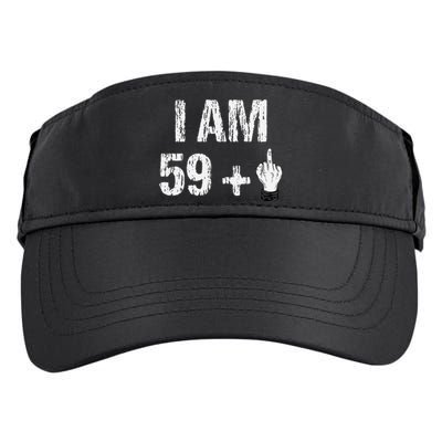 I Am 59 Plus 1 One Middle Finger 60th Birthday 60 Years Old Adult Drive Performance Visor