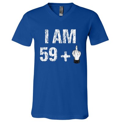 I Am 59 Plus 1 One Middle Finger 60th Birthday 60 Years Old V-Neck T-Shirt