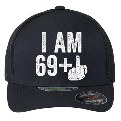 I Am 69 Plus Middle Finger 70th Birthday Gift Shirt shirt Flexfit Unipanel Trucker Cap