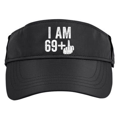 I Am 69 Plus Middle Finger 70th Birthday Gift Shirt shirt Adult Drive Performance Visor