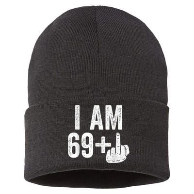 I Am 69 Plus Middle Finger 70th Birthday Gift Shirt shirt Sustainable Knit Beanie