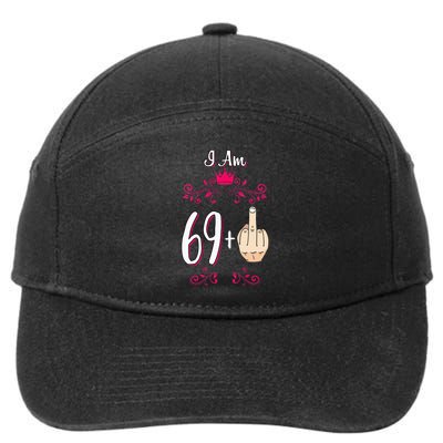 I Am 69 Plus Middle Finger 70th Birthday 70 Years Old Queen 7-Panel Snapback Hat