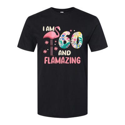 I Am 60 And Flamazing Bithday Flamingo 60th Bday Celebration Softstyle CVC T-Shirt