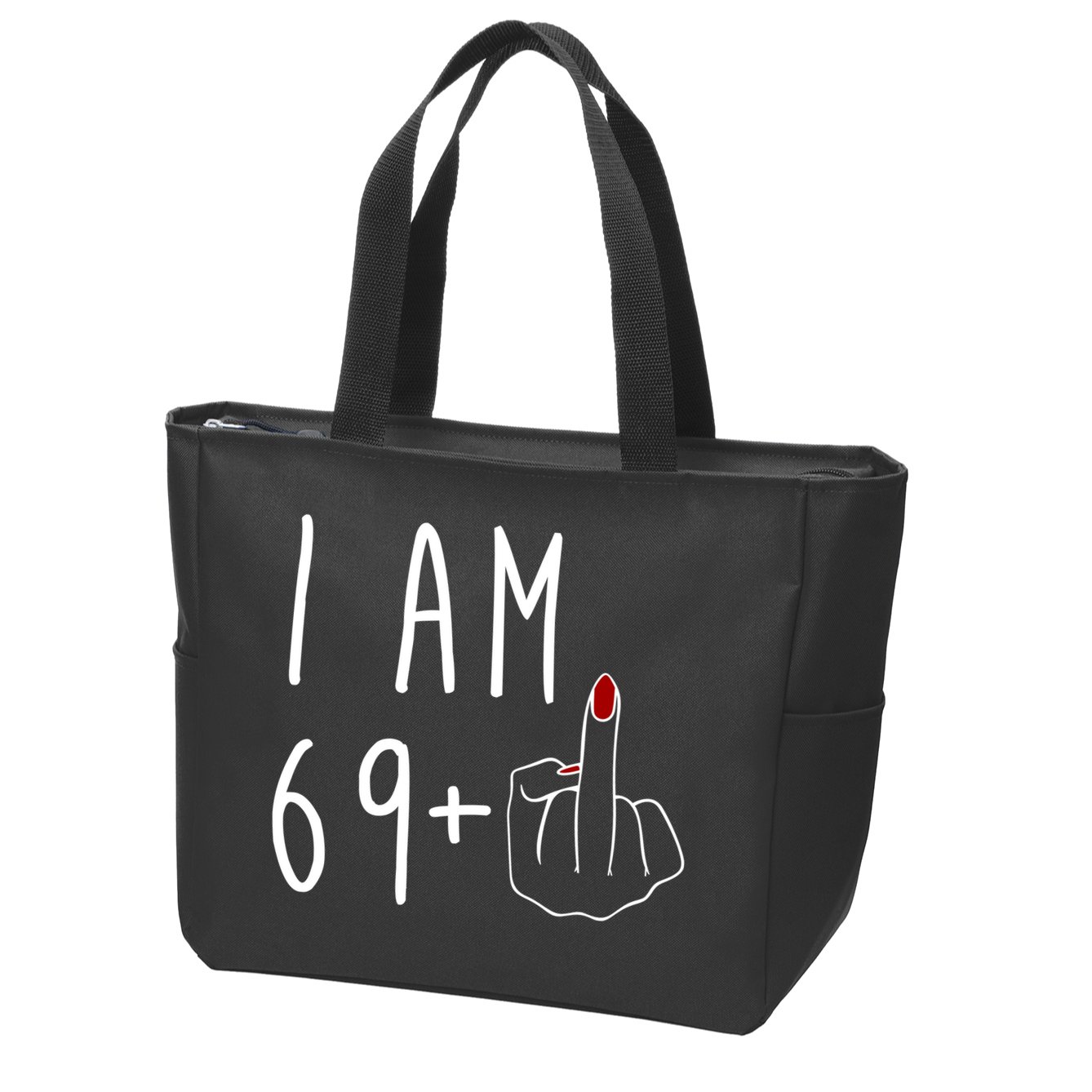 I Am 69 Plus Middle Finger Funny 70th Birthday Zip Tote Bag