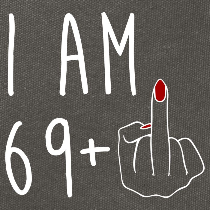 I Am 69 Plus Middle Finger Funny 70th Birthday Cotton Canvas Backpack