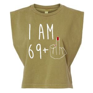 I Am 69 Plus Middle Finger Funny 70th Birthday Garment-Dyed Women's Muscle Tee