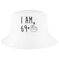 I Am 69 Plus Middle Finger Funny 70th Birthday Cool Comfort Performance Bucket Hat