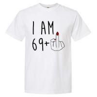 I Am 69 Plus Middle Finger Funny 70th Birthday Garment-Dyed Heavyweight T-Shirt