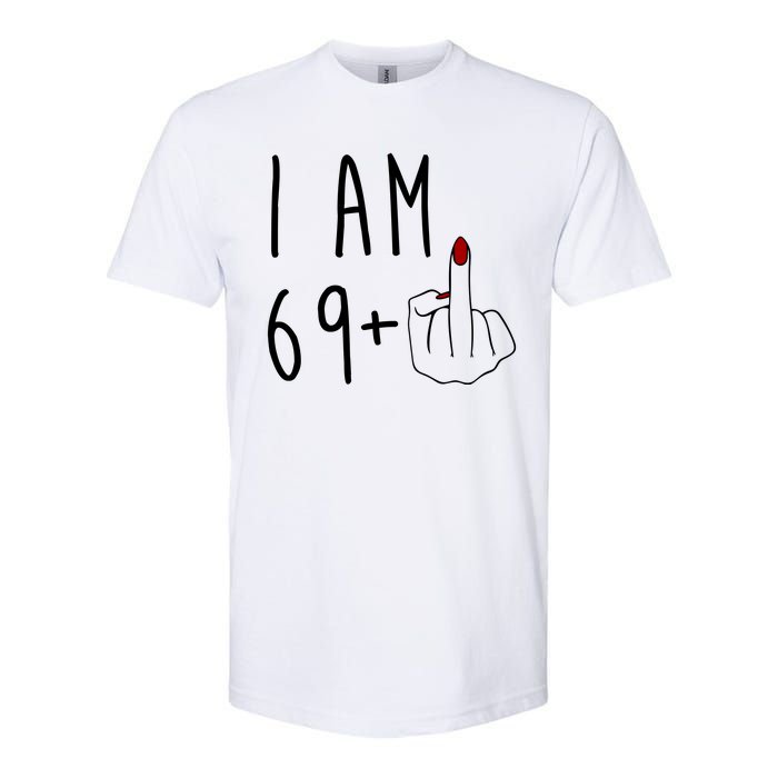 I Am 69 Plus Middle Finger Funny 70th Birthday Softstyle® CVC T-Shirt