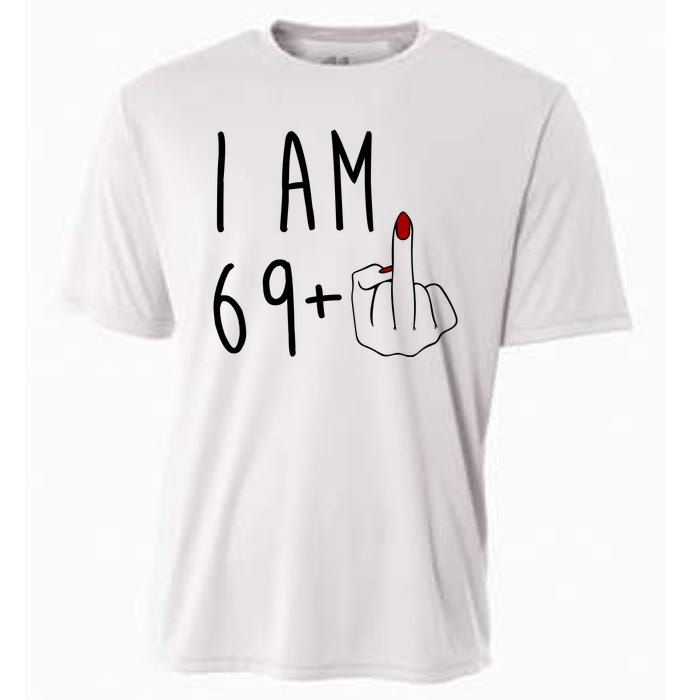 I Am 69 Plus Middle Finger Funny 70th Birthday Cooling Performance Crew T-Shirt