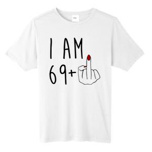 I Am 69 Plus Middle Finger Funny 70th Birthday Tall Fusion ChromaSoft Performance T-Shirt