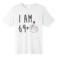 I Am 69 Plus Middle Finger Funny 70th Birthday Tall Fusion ChromaSoft Performance T-Shirt