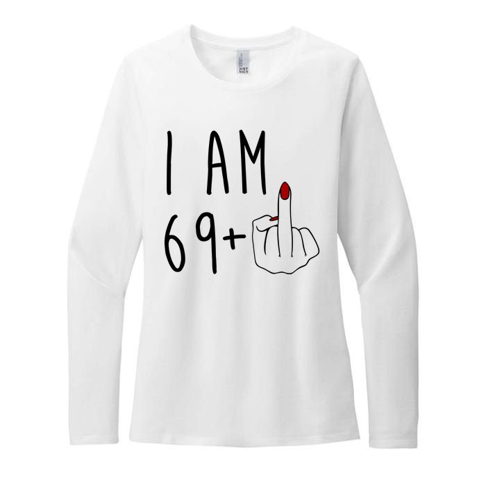 I Am 69 Plus Middle Finger Funny 70th Birthday Womens CVC Long Sleeve Shirt