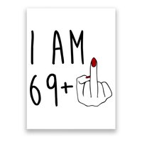 I Am 69 Plus Middle Finger Funny 70th Birthday Poster