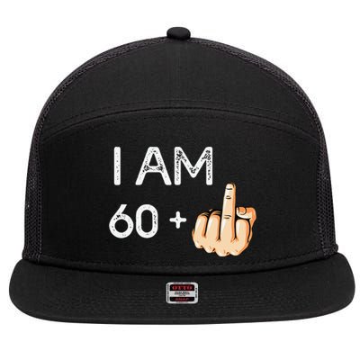 I Am 60 Plus 1 Funny 61st Birthday Gift Born In 1958 7 Panel Mesh Trucker Snapback Hat