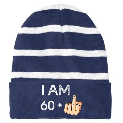 I Am 60 Plus 1 Funny 61st Birthday Gift Born In 1958 Striped Beanie with Solid Band