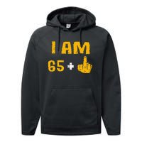 I Am 65 Plus 1 Middle Finger 66th Birthday Gift 66 Years Old Performance Fleece Hoodie