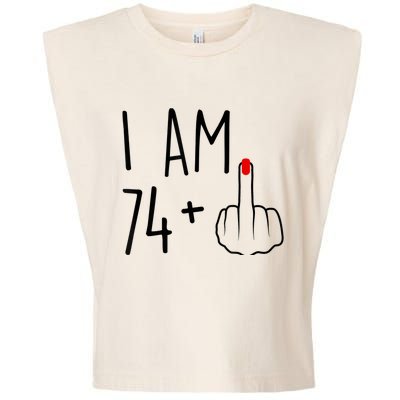 I Am 74 Plus 1 Middle Finger For A 75th Birthday For Wo Garment-Dyed Women's Muscle Tee