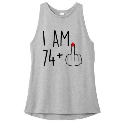 I Am 74 Plus 1 Middle Finger For A 75th Birthday For Wo Ladies PosiCharge Tri-Blend Wicking Tank