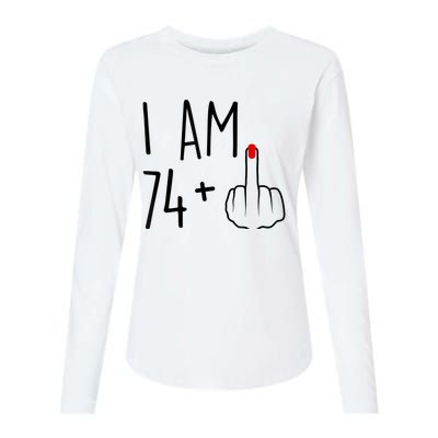 I Am 74 Plus 1 Middle Finger For A 75th Birthday For Wo Womens Cotton Relaxed Long Sleeve T-Shirt