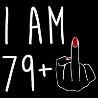 I Am 79 Plus Middle Finger Funny 80th Birthday Backpack
