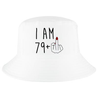 I Am 79 Plus Middle Finger Funny 80th Birthday Cool Comfort Performance Bucket Hat