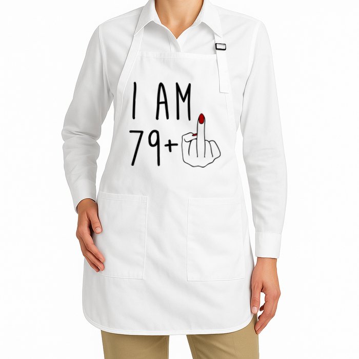 I Am 79 Plus Middle Finger Funny 80th Birthday Apron