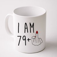 I Am 79 Plus Middle Finger Funny 80th Birthday Mug