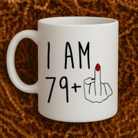 I Am 79 Plus Middle Finger Funny 80th Birthday Mug