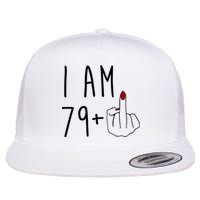 I Am 79 Plus Middle Finger Funny 80th Birthday Flatbill Hat