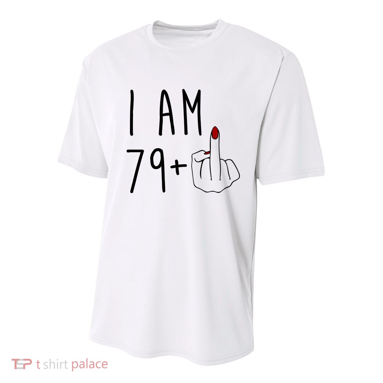 I Am 79 Plus Middle Finger Funny 80th Birthday Youth Performance Sprint T-Shirt