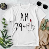 I Am 79 Plus Middle Finger Funny 80th Birthday Premium T-Shirt