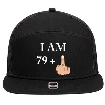 I Am 79 Plus 1 Funny 80th Birthday 1940 1941 7 Panel Mesh Trucker Snapback Hat