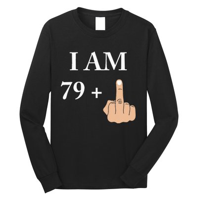 I Am 79 Plus 1 Funny 80th Birthday 1940 1941 Long Sleeve Shirt