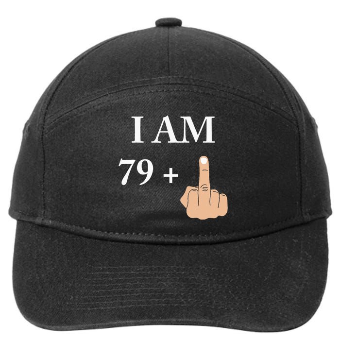 I Am 79 Plus 1 Funny 80th Birthday 1940 1941 7-Panel Snapback Hat