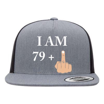 I Am 79 Plus 1 Funny 80th Birthday 1940 1941 Flat Bill Trucker Hat