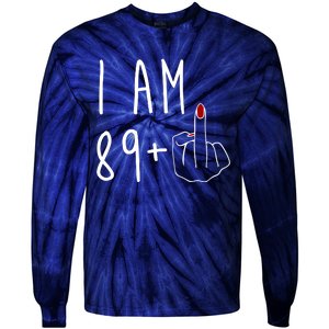 I Am 89 Plus Middle Finger Funny 90th Birthday Tie-Dye Long Sleeve Shirt