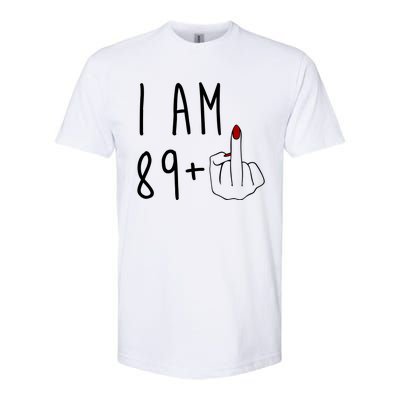 I Am 89 Plus Middle Finger Funny 90th Birthday Softstyle CVC T-Shirt